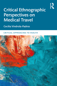 Cover image: Critical Ethnographic Perspectives on Medical Travel 1st edition 9780367371593