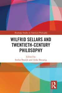 Titelbild: Wilfrid Sellars and Twentieth-Century Philosophy 1st edition 9780815384991