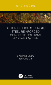 Cover image: Design of High Strength Steel Reinforced Concrete Columns 1st edition 9780815384601
