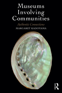 Immagine di copertina: Museums Involving Communities 1st edition 9781629584942