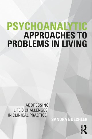 Cover image: Psychoanalytic Approaches to Problems in Living 1st edition 9780815383451