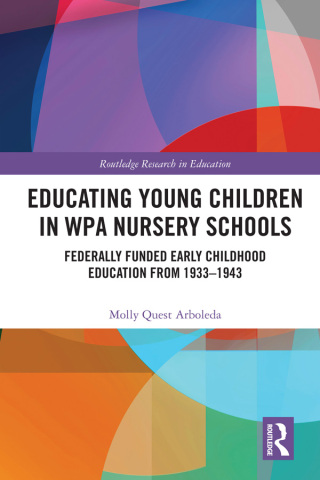 Imagen de portada: Educating Young Children in WPA Nursery Schools 1st edition 9780367586058