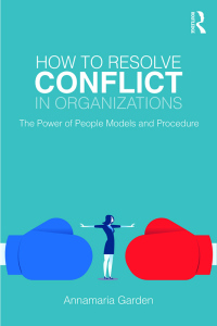 Cover image: How to Resolve Conflict in Organizations 1st edition 9780815383321