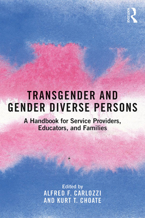 Transgender and Gender Diverse Persons: A Handbook for Service Providers, Educators, and Families, 1st Edition - FULL INSTANT DOWNLOAD | PDF DOCX EPUB