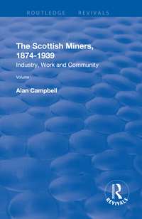 Cover image: The Scottish Miners, 1874–1939 1st edition 9780815382546