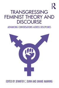 Titelbild: Transgressing Feminist Theory and Discourse 1st edition 9780815381716