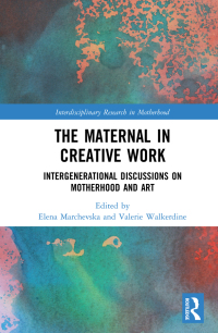 Cover image: The Maternal in Creative Work 1st edition 9780815381693