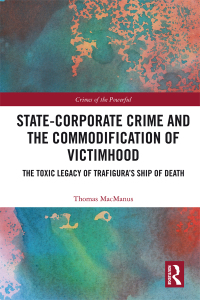 Cover image: State-Corporate Crime and the Commodification of Victimhood 1st edition 9780367482107