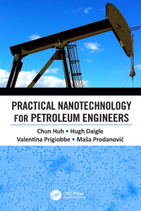 Omslagafbeelding: Practical Nanotechnology for Petroleum Engineers 1st edition 9780367656485
