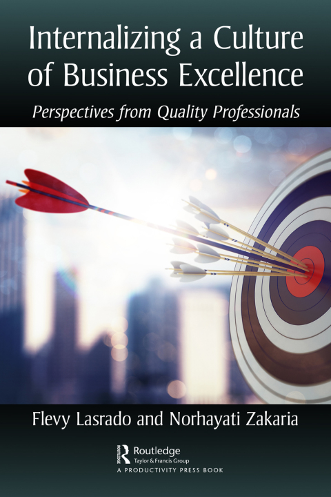 Internalizing a Culture of Business Excellence: Perspectives from Quality Professionals, 1st Edition - FULL INSTANT DOWNLOAD | PDF DOCX EPUB