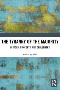 Cover image: The Tyranny of the Majority 1st edition 9780367592998