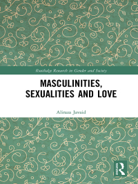 Cover image: Masculinities, Sexualities and Love 1st edition 9780367487003