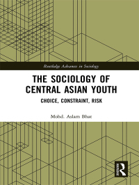 Cover image: The Sociology of Central Asian Youth 1st edition 9780367431808