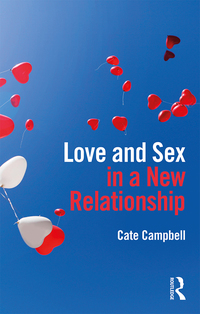 Cover image: Love and Sex in a New Relationship 1st edition 9780415788717