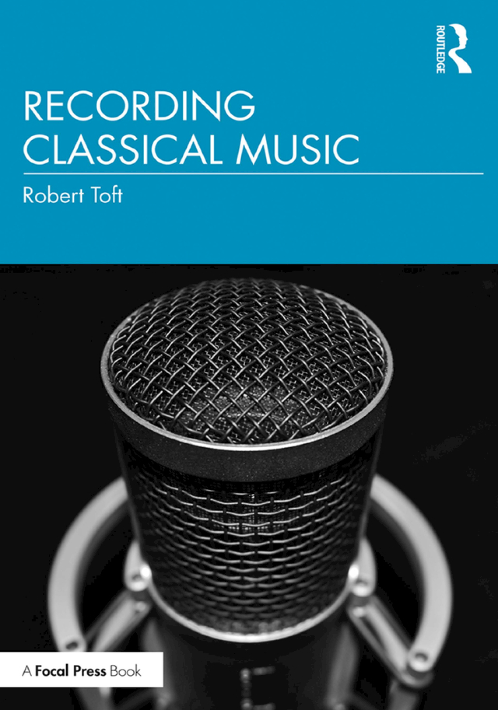 Recording Classical Music 1st Edition
