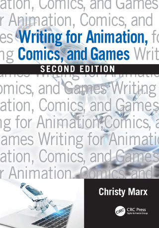 Cover image: Writing for Animation, Comics, and Games 2nd edition 9781032973203