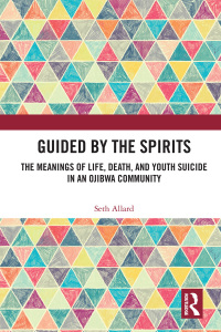 表紙画像: Guided by the Spirits 1st edition 9780367257385
