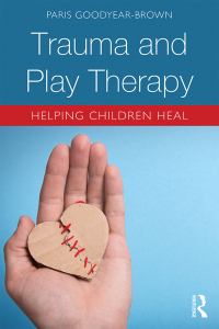 صورة الغلاف: Trauma and Play Therapy 1st edition 9781138559943