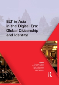 Cover image: ELT in Asia in the Digital Era: Global Citizenship and Identity 1st edition 9780815379003