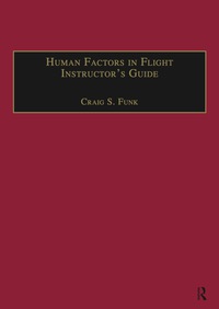 صورة الغلاف: Human Factors in Flight Instructor's Guide 1st edition 9781138424838