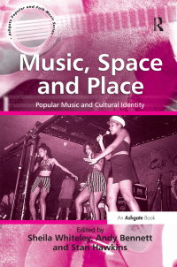 Imagen de portada: Music, Space and Place 1st edition 9780754655749
