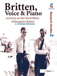 Imagen de portada: Britten, Voice and Piano 1st edition 9780754638728