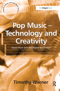 Cover image: Pop Music - Technology and Creativity 1st edition 9780754631323