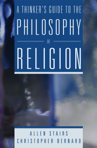 صورة الغلاف: A Thinker's Guide to the Philosophy of Religion 1st edition 9781138465190