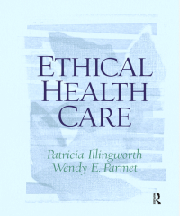 Imagen de portada: Ethical Health Care 1st edition 9780130453013