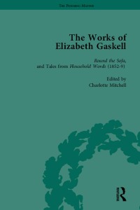 Imagen de portada: The Works of Elizabeth Gaskell, Part I Vol 3 1st edition 9781138764002