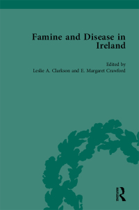 Cover image: Famine and Disease in Ireland, vol 1 1st edition 9781138753334