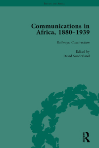 Cover image: Communications in Africa, 1880–1939, Volume 2 1st edition 9781138751972