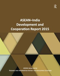 Imagen de portada: ASEAN-India Development and Cooperation Report 2015 1st edition 9781138418981