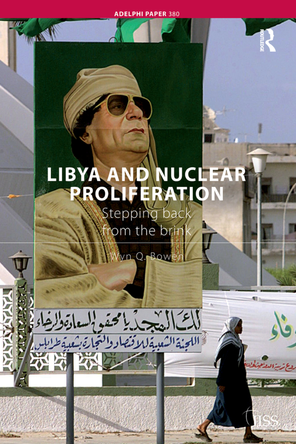 Libya and Nuclear Proliferation Stepping Back from the Brink 1st Edition