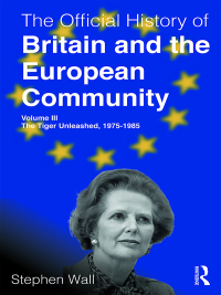 Omslagafbeelding: The Official History of Britain and the European Community, Volume III 1st edition 9780815378754