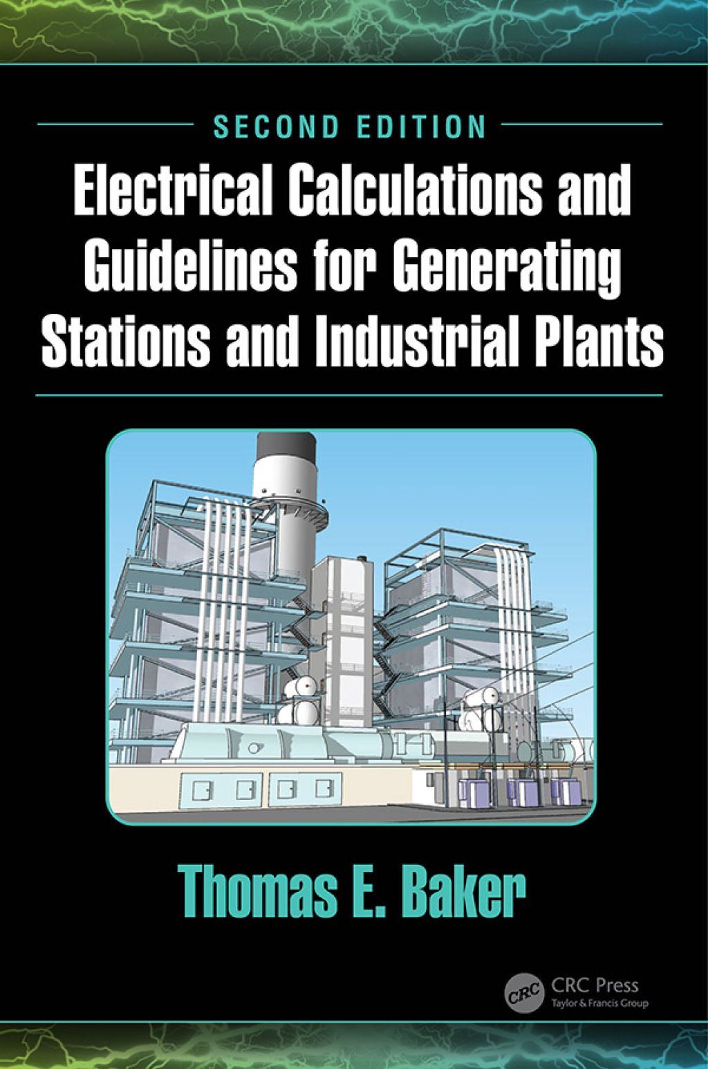 Electrical Calculations and Guidelines for Generating Stations and Industrial Plants 2nd Edition