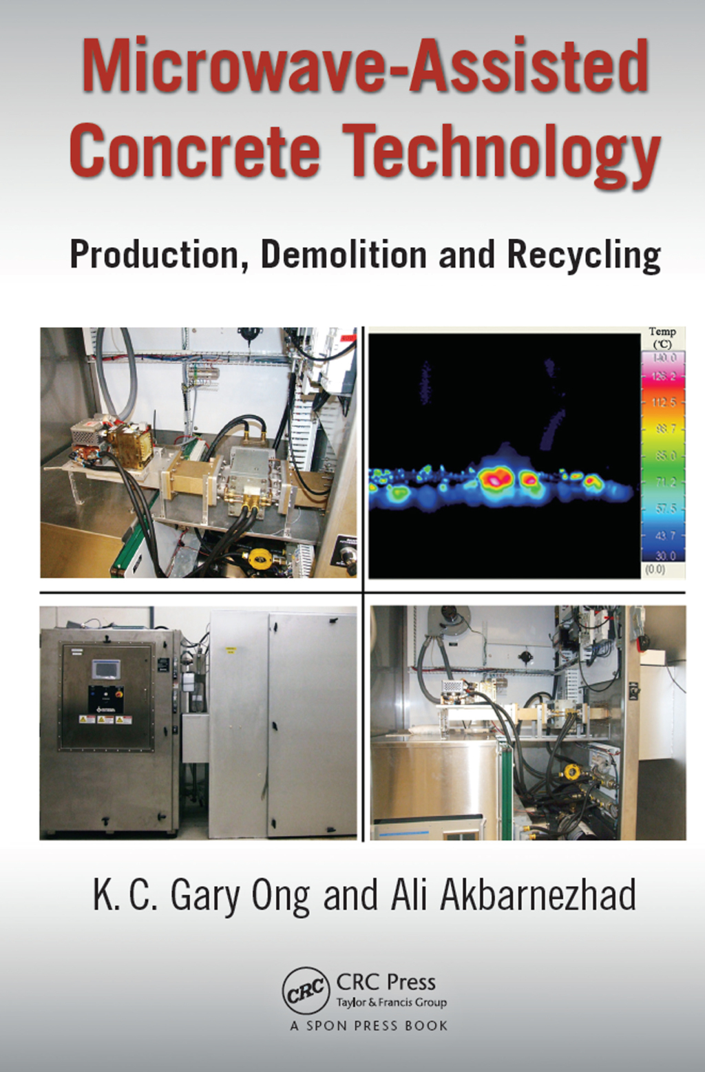 Microwave-Assisted Concrete Technology Production, Demolition and Recycling 1st Edition