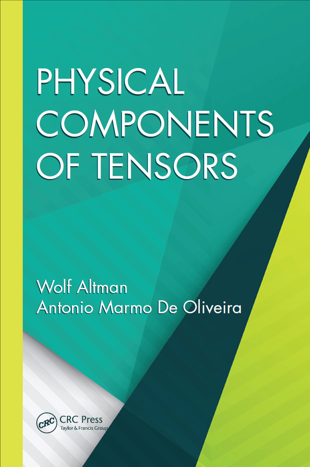 Physical Components of Tensors 1st Edition