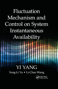 Titelbild: Fluctuation Mechanism and Control on System Instantaneous Availability 1st edition 9781498734677