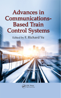 Cover image: Advances in Communications-Based Train Control Systems 1st edition 9781482257434