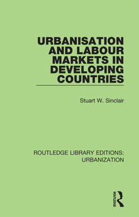 Cover image: Urbanisation and Labour Markets in Developing Countries 1st edition 9780815378426