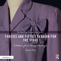 Cover image: Forties and Fifties Fashion for the Stage 1st edition 9781138657786