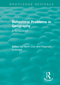 Cover image: Routledge Revivals: Behavioral Problems in Geography (1969) 1st edition 9780815378297