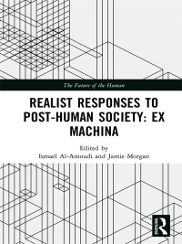 Cover image: Realist Responses to Post-Human Society: Ex Machina 1st edition 9780367897321