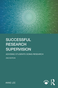 Cover image: Successful Research Supervision 2nd edition 9780815376996
