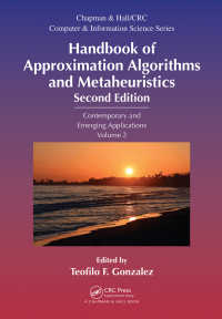 表紙画像: Handbook of Approximation Algorithms and Metaheuristics 2nd edition 9781498769990