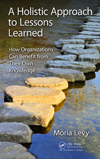 صورة الغلاف: A Holistic Approach to Lessons Learned 1st edition 9781138564763