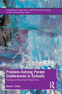 Imagen de portada: Problem-Solving Parent Conferences in Schools 1st edition 9780815376354