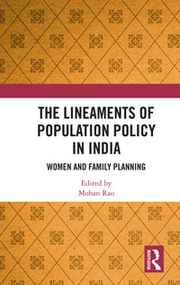 صورة الغلاف: The Lineaments of Population Policy in India 1st edition 9781138038622