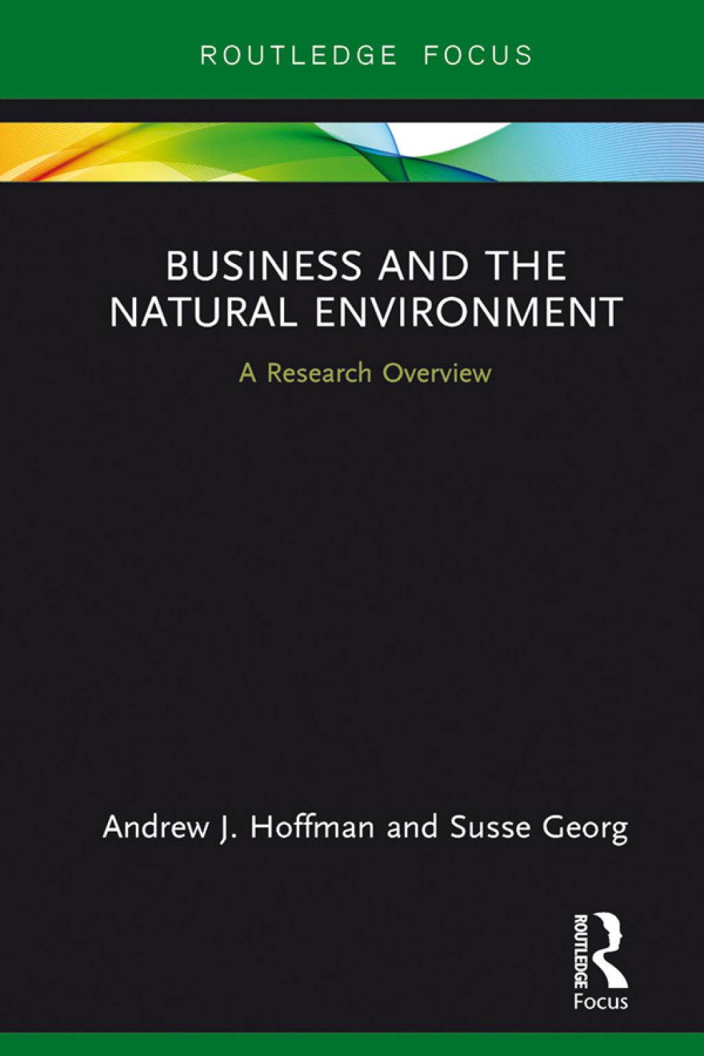 Business and the Natural Environment A Research Overview 1st Edition